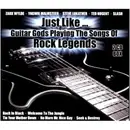 Double CD - George Lynch, Dweezil Zappa, Mick Taylor - Just Like... Guitar Gods Playing The Songs Of Rock Legends - slip case