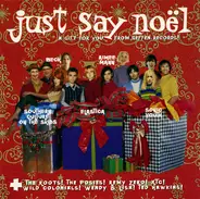 Sonic Youth / Beck / The Roots / XTC / Elastica a.o. - Just Say Noël