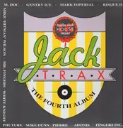 Double LP - Marshall Jefferson, Fingers Inc., Phuture - Jack Trax - The Fourth Album