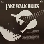 Various - Jake Walk Blues