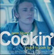 Blur / Gomez / Stone Roses a.o. - Jamie Oliver's Cookin' (Music To Cook By)