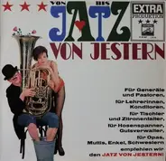 The Original Dixieland Jass Band, Savoy Orpheans a.o. - Jatz Von Jestern