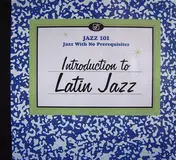 Poncho Sanchez - Jazz 101 (Introduction To Latin Jazz)