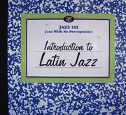 CD - Poncho Sanchez, Tito Puente, Pete Escovedo - Jazz 101 (Introduction To Latin Jazz) - Digipak