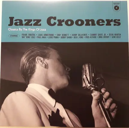 Frank Sinatra, Dean Martin, Sammy Davis Jr., a.o. - Jazz Crooners (Classics By The Kings Of Jazz)