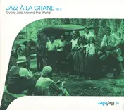 Svenska Hotkvintetten - Jazz À La Gitane Vol. 2 • Gypsy Jazz Around The World