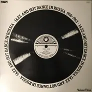Orkestr-Stella-Konsert-Rekord / Künstler-Kapelle Dajos Bela a.o - Jazz And Hot Dance In Russia 1910-1963