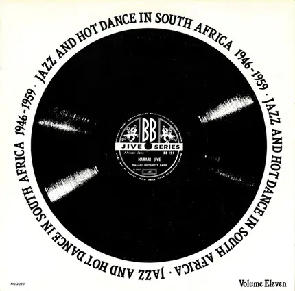 Manhattan Brothers With Merry Blackbirds' Orchestra / The Black Broadway Boys a.o - Jazz And Hot Dance In South Africa 1946-1959