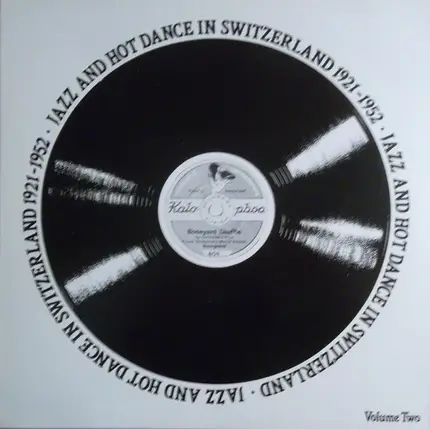 Berner Bauernkapelle, Original Teddis, a.o. - Jazz And Hot Dance In Switzerland 1921-1952
