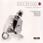 Double CD - Dexter Gordon, Sonny Stitt, Zoot Sims a.o. - Jazz Ballads 17 - Tenor Giants - Holographic Digipak