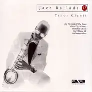Dexter Gordon, Sonny Stitt, Zoot Sims a.o. - Jazz Ballads 17 - Tenor Giants
