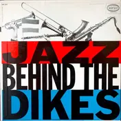 Jazz Compilation - Jazz Behind The Dikes