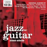 Django Reinhardt / Charlie Byrd Trio / Wes Montgomery a.o. - Jazz Guitar Ultimate Collection Vol. 1