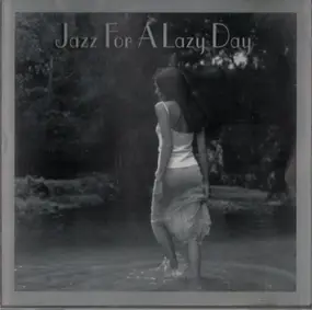 Various Artists - Jazz For A Lazy Day