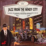McKenzie & Condon's Chicagoans / Charles Pierce And His Orchestra - Jazz from the Windy City / 1927-1930