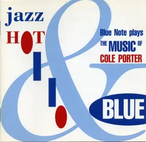 Various Artists - Jazz Hot & Blue - Blue Note Plays The Music Of Cole Porter