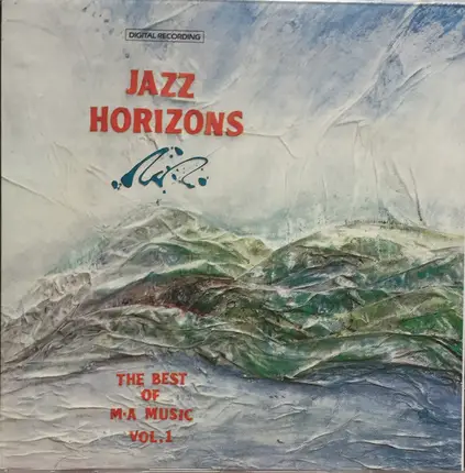 First Brass / Duologue / Thomas Clausen Trio a.o. - Jazz Horizons - The Best Of M•A Music Vol. 1