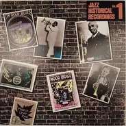 Bunk Johnson, King Oliver,Bix Beiderbecke, a.o., - Jazz Historical Recordings Vol. 1