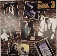 Quincy Jones, Bud Powell, Clifford Brown a. o. - Jazz Historical Recordings Vol. 3