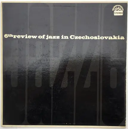 Junior Trio, SH Quintet, a.o. - Jazz In Czechoslovakia 1964. 6th Review Of Jazz In Czechoslovakia