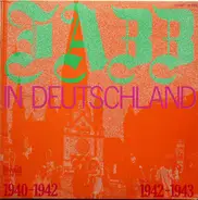 Benny De Weille, Kurt Hohenberger, Hans Rehmstedt, a.o. - Jazz in Deutschland 1940-1943