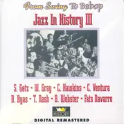 Double CD - S. Getz, W. Gray, Fats Navarro - Jazz In History III
