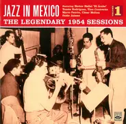 Tino Contreas, Jerome Kern, Mario Patron - Jazz In Mexico (The Legendary 1954 Sessions Vol. 1)