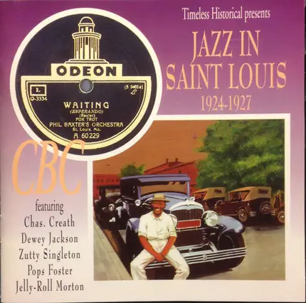 Chas. Creath's Jazz-O-Maniacs, Phil Baxter a.o. - Jazz In Saint Louis 1924-1927