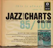 King Cole Trio / Louis Jordan / Mills Brothers - Jazz In The Charts 85/100  - This Is Always 1946 (3)