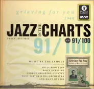 Mills Brothers / George Shearing a.o. - Jazz In The Charts 91/100  - Grieving For You (1949)