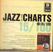 Casa Loma Orchestra / Harry Reser & His Orchestra - Jazz In The Charts 16/100 - The Champagne Waltz (1934)