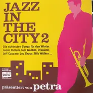 Tom Gaebel, Rigmor Gustafsson & Nils Landgren a.o. - Jazz In The City 2