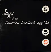 LP - Various - Jazz Of The Connecticut Traditional Jazz Club 5