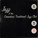LP - Various - Jazz Of The Connecticut Traditional Jazz Club 5