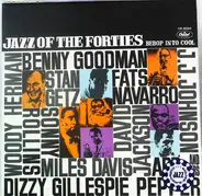 Benny Goodman, Babs Gonzales And His Orchestra, Metronome All Stars - Jazz Of The Forties (Volume 2) - Bebop Into Cool