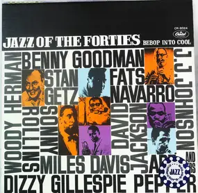 Benny Goodman - Jazz Of The Forties (Volume 2) - Bebop Into Cool