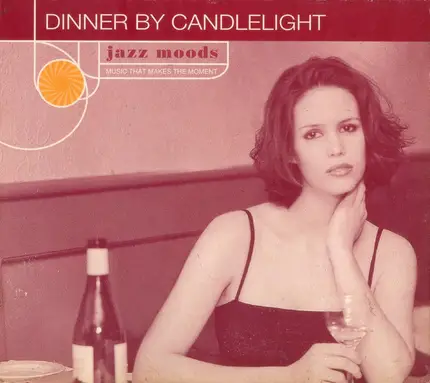 Scott Hamilton,Warren Vaché,Jimmy Bruno... - Jazz Moods: Dinner By Candlelight