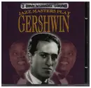 CD - Various - Jazz Masters Play Gershwin