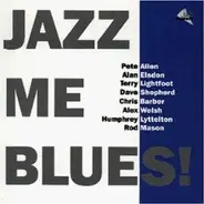 Pete Allen / Alan Elsdon / Alex Weish - Jazz Me Blues