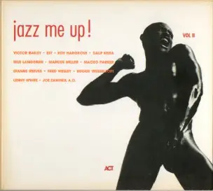Bugge Wesseltoft / Actronic / Esbjörn Svensson Trio a.o. - Jazz Me Up!  Vol. II