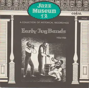 Various Artists - Jazz Museum 12 - Early Jug Bands 1924/1930