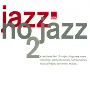 Dizzy Gillespie, Povo a.o. - Jazz No Jazz 2