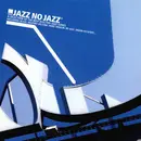 CD - Blaze, Shaun Escoffery... - Jazz No Jazz® - Digipack