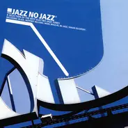 Blaze, Shaun Escoffery... - Jazz No Jazz®