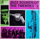 LP - Original Dixieland Jazz Band / Johnny De Droit / Anthony Parenti / a.o. - Jazz Sounds Of The Twenties 2 (Dixieland Bands) - Mono