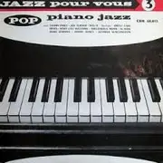 10'' - Jazz Compilation - Jazz Pour Vous No. 3 Piano Jazz