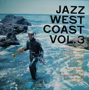 Gerry Mulligan Sextet a.o. - Jazz West Coast Vol. 3