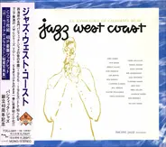 Chet Baker, Gerry Mulligan & others - Jazz West Coast (An Anthology Of California Music)