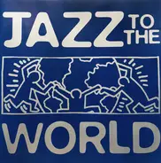 Ali Campbell a.o. - Jazz To The World