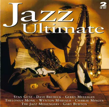 Stan Getz, Art Blakey & The Jazz Messengers, Teddy Wilson, Lionel Hampton - Jazz Ultimate